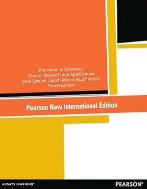 Bild des Verkufers fr Motivation in Education: Theory, Research, and Applications : Pearson New International Edition zum Verkauf von AHA-BUCH GmbH