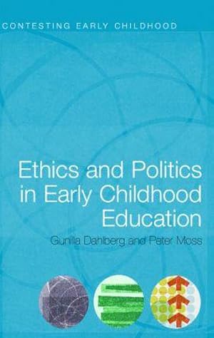 Bild des Verkufers fr Ethics and Politics in Early Childhood Education zum Verkauf von AHA-BUCH GmbH