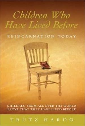 Seller image for Children Who Have Lived Before : Reincarnation today for sale by AHA-BUCH GmbH