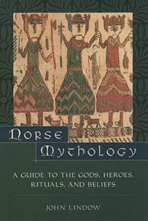 Imagen del vendedor de Norse Mythology : A Guide to Gods, Heroes, Rituals, and Beliefs a la venta por AHA-BUCH GmbH