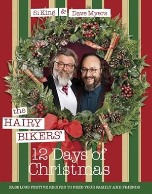 Bild des Verkufers fr The Hairy Bikers' 12 Days of Christmas : Fabulous Festive Recipes to Feed Your Family and Friends zum Verkauf von AHA-BUCH GmbH