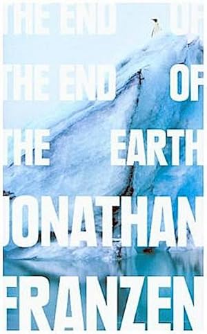 Seller image for The End of the End of the Earth for sale by AHA-BUCH GmbH