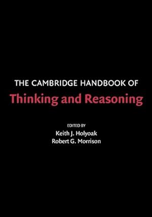 Bild des Verkufers fr The Cambridge Handbook of Thinking and Reasoning zum Verkauf von AHA-BUCH GmbH