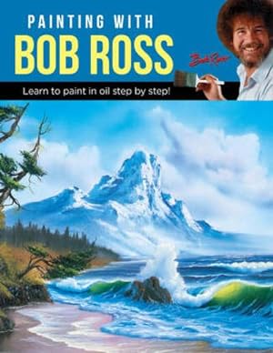 Immagine del venditore per Painting with Bob Ross : Learn to paint in oil step by step! venduto da AHA-BUCH GmbH