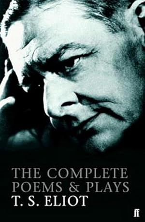 Seller image for The Complete Poems and Plays of T. S. Eliot for sale by AHA-BUCH GmbH