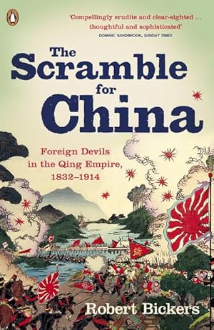 Imagen del vendedor de The Scramble for China : Foreign Devils in the Qing Empire, 1832-1914 a la venta por AHA-BUCH GmbH
