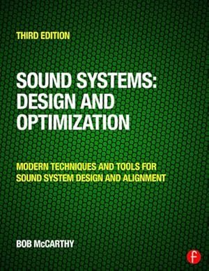 Bild des Verkufers fr Sound Systems: Design and Optimization : Modern Techniques and Tools for Sound System Design and Alignment zum Verkauf von AHA-BUCH GmbH