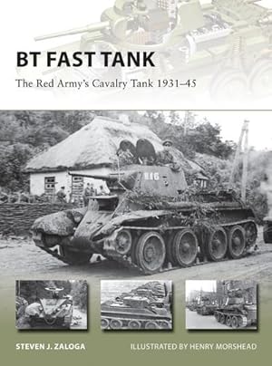 Seller image for BT Fast Tank: The Red Army's Cavalry Tank 1931-45 for sale by AHA-BUCH GmbH