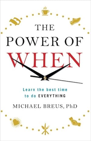 Imagen del vendedor de The Power of When : Learn the Best Time to do Everything a la venta por AHA-BUCH GmbH