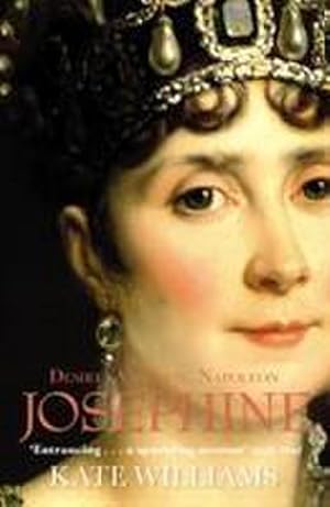 Immagine del venditore per Josephine : Desire, Ambition, Napoleon venduto da AHA-BUCH GmbH