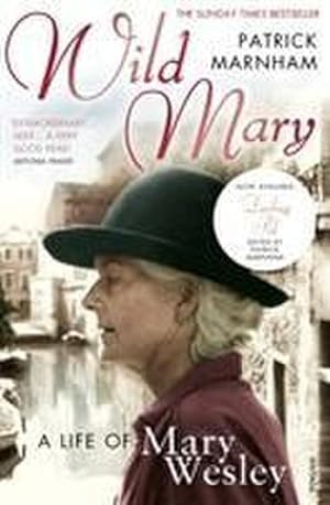 Imagen del vendedor de Wild Mary: The Life Of Mary Wesley a la venta por AHA-BUCH GmbH