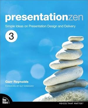 Bild des Verkufers fr Presentation Zen : Simple Ideas on Presentation Design and Delivery zum Verkauf von AHA-BUCH GmbH