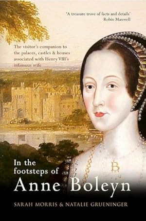 Bild des Verkufers fr In the Footsteps of Anne Boleyn zum Verkauf von AHA-BUCH GmbH