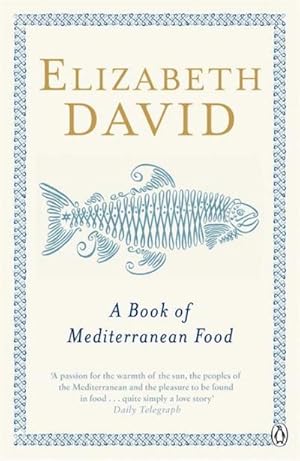 Imagen del vendedor de A Book of Mediterranean Food a la venta por AHA-BUCH GmbH