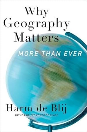 Image du vendeur pour Why Geography Matters, More Than Ever mis en vente par AHA-BUCH GmbH