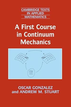 Seller image for A First Course in Continuum Mechanics for sale by AHA-BUCH GmbH