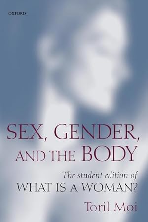 Immagine del venditore per Sex, Gender, and the Body : The Student Edition of What Is a Woman? venduto da AHA-BUCH GmbH