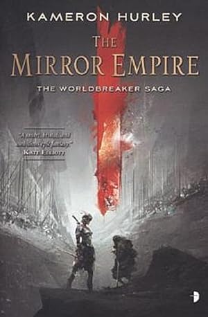 Imagen del vendedor de The Mirror Empire : THE WORLDBREAKER SAGA BOOK I a la venta por AHA-BUCH GmbH