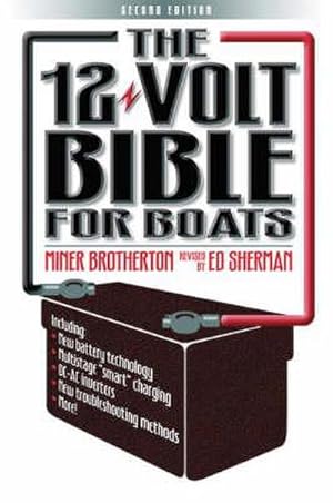 Seller image for The 12 Volt Bible for Boats for sale by AHA-BUCH GmbH