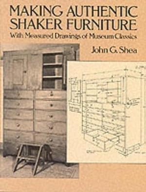 Bild des Verkufers fr Making Authentic Shaker Furniture : With Measured Drawings of Museum Classics zum Verkauf von AHA-BUCH GmbH