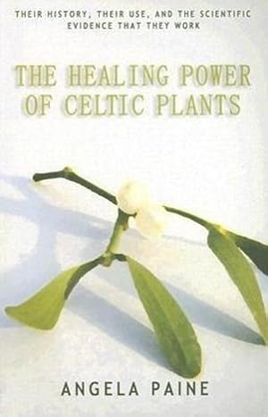 Bild des Verkufers fr Healing Power of Celtic Plants zum Verkauf von AHA-BUCH GmbH