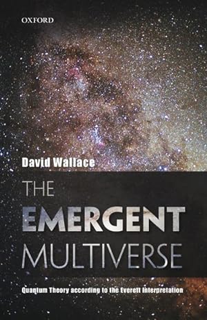 Bild des Verkufers fr The Emergent Multiverse : Quantum Theory According to the Everett Interpretation zum Verkauf von AHA-BUCH GmbH