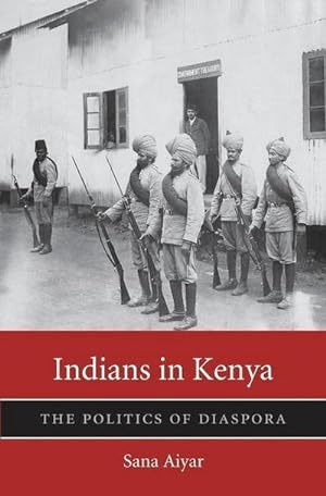 Bild des Verkufers fr Indians in Kenya : The Politics of Diaspora zum Verkauf von AHA-BUCH GmbH