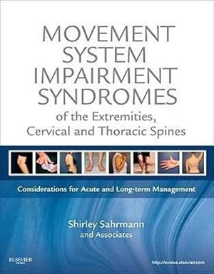 Image du vendeur pour Movement System Impairment Syndromes of the Extremities, Cervical and Thoracic Spines mis en vente par AHA-BUCH GmbH