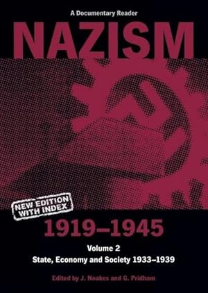 Seller image for Nazism 1919-1945 Volume 2 : State, Economy and Society 1933-39: A Documentary Reader for sale by AHA-BUCH GmbH