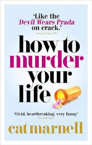 Seller image for How to Murder Your Life for sale by AHA-BUCH GmbH