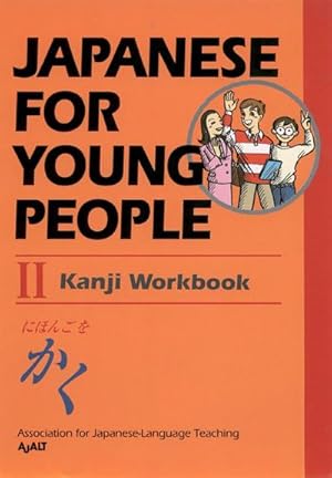 Bild des Verkufers fr Japanese For Young People Ii Kanji Workbook zum Verkauf von AHA-BUCH GmbH