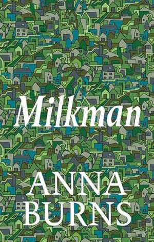 Seller image for Milkman : WINNER OF THE MAN BOOKER PRIZE 2018 for sale by AHA-BUCH GmbH