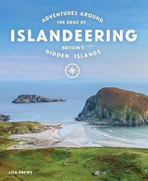 Immagine del venditore per Islandeering : Adventures Around the Edge of Britain's Hidden Islands venduto da AHA-BUCH GmbH