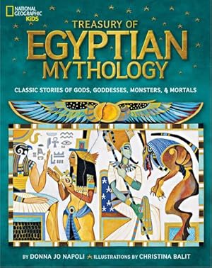 Bild des Verkufers fr Treasury of Egyptian Mythology : Classic Stories of Gods, Goddesses, Monsters & Mortals zum Verkauf von AHA-BUCH GmbH
