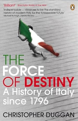 Imagen del vendedor de The Force of Destiny : A History of Italy Since 1796 a la venta por AHA-BUCH GmbH