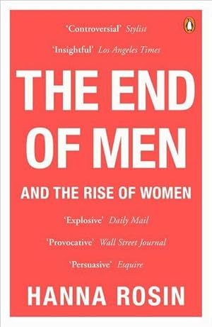 Bild des Verkufers fr The End of Men : And the Rise of Women zum Verkauf von AHA-BUCH GmbH