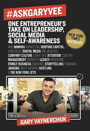 Bild des Verkufers fr AskGaryVee : One Entrepreneur's Take on Leadership, Social Media, and Self-Awareness zum Verkauf von AHA-BUCH GmbH