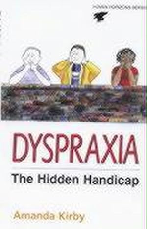 Imagen del vendedor de Dyspraxia : Developmental Co-Ordination Disorder a la venta por AHA-BUCH GmbH