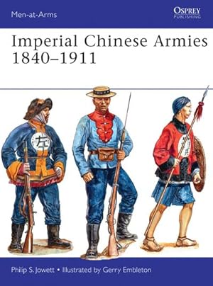 Imagen del vendedor de Imperial Chinese Armies 1840-1911 a la venta por AHA-BUCH GmbH