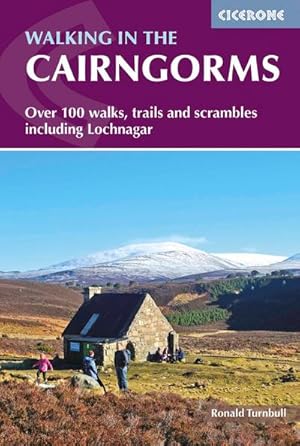 Walking in the Cairngorms : Over 100 walks, trails and scrambles including Lochnagar