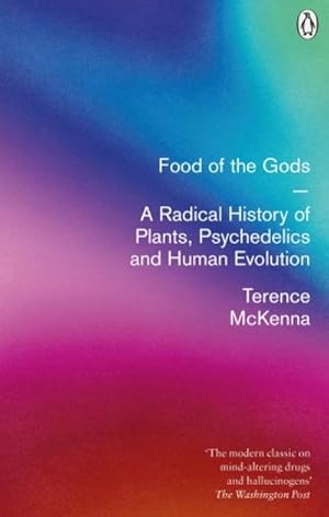 Bild des Verkufers fr Food Of The Gods : A Radical History of Plants, Psychedelics and Human Evolution zum Verkauf von AHA-BUCH GmbH