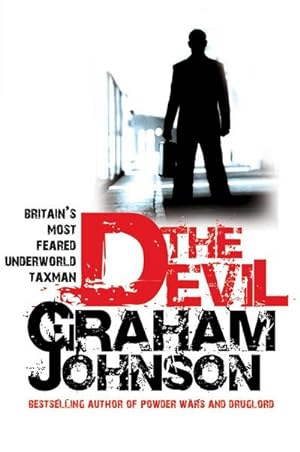 Immagine del venditore per The Devil : Britain's Most Feared Underworld Taxman venduto da AHA-BUCH GmbH