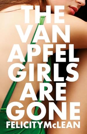 Imagen del vendedor de The Van Apfel Girls are Gone : Longlisted for a John Creasey New Blood Dagger 2020 a la venta por AHA-BUCH GmbH