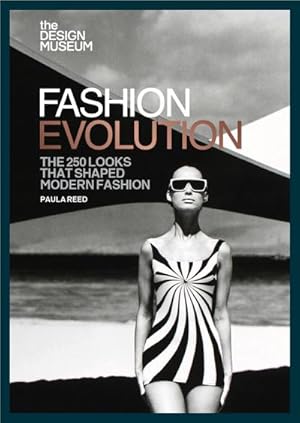 Bild des Verkufers fr The Design Museum - Fashion Evolution : The 250 looks that shaped modern fashion zum Verkauf von AHA-BUCH GmbH