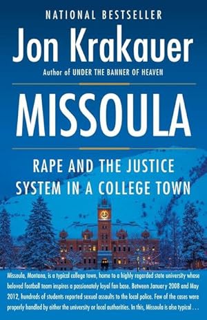 Bild des Verkufers fr Missoula : Rape and the Justice System in a College Town zum Verkauf von AHA-BUCH GmbH