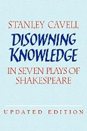 Immagine del venditore per Disowning Knowledge : In Seven Plays of Shakespeare venduto da AHA-BUCH GmbH