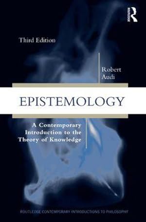 Seller image for Epistemology : A Contemporary Introduction to the Theory of Knowledge for sale by AHA-BUCH GmbH