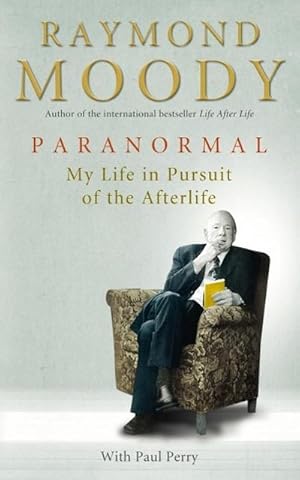 Immagine del venditore per Paranormal : My Life in Pursuit of the Afterlife venduto da AHA-BUCH GmbH