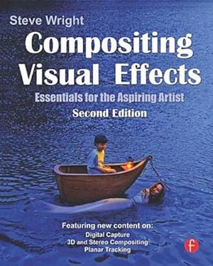 Image du vendeur pour Compositing Visual Effects : Essentials for the Aspiring Artist mis en vente par AHA-BUCH GmbH