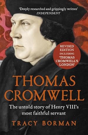 Bild des Verkufers fr Thomas Cromwell : The untold story of Henry VIII's most faithful servant zum Verkauf von AHA-BUCH GmbH